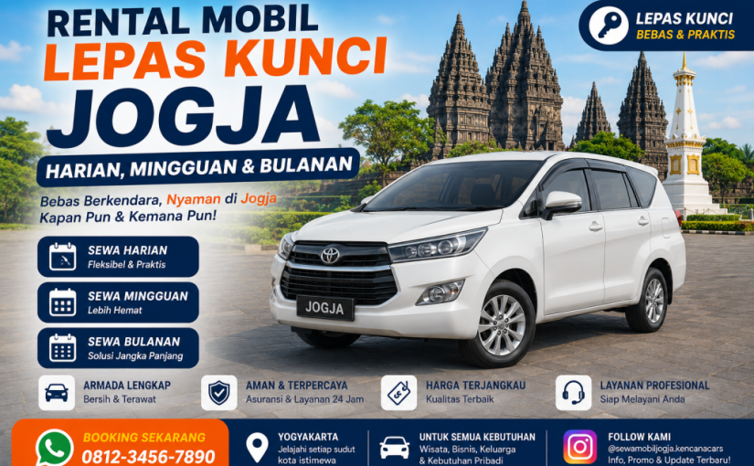 Rental Mobil Jogja 24 Jam: Fleksibel untuk Semua Kebutuhan