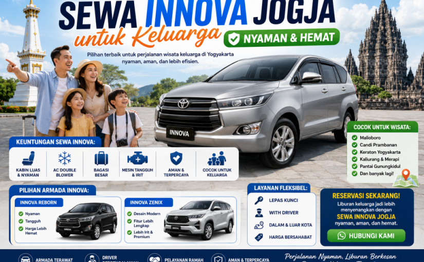 Sewa Innova Jogja untuk keluarga dengan Toyota Innova Reborn dan Innova Zenix yang nyaman, hemat, dan cocok untuk wisata keluarga ke Malioboro, Prambanan, Merapi, serta Pantai Gunungkidul di Yogyakarta.