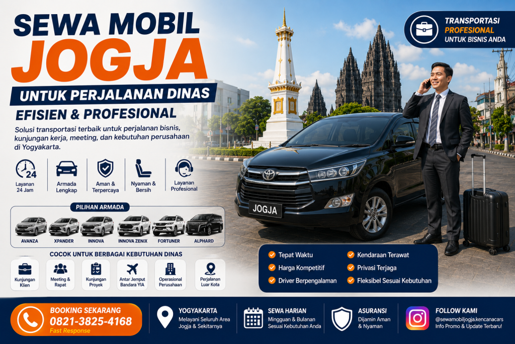 Sewa mobil Jogja untuk perjalanan dinas dengan armada profesional, nyaman, dan terpercaya untuk kebutuhan bisnis di Yogyakarta