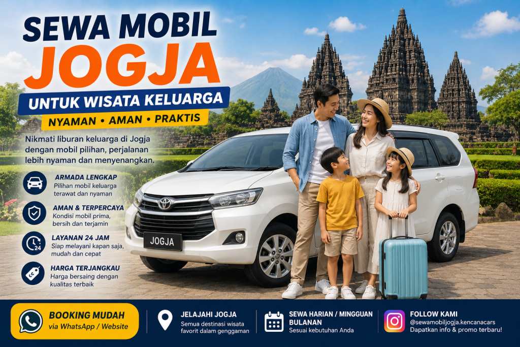 Sewa mobil Jogja untuk wisata keluarga dengan armada nyaman, aman, dan harga terjangkau di Yogyakarta